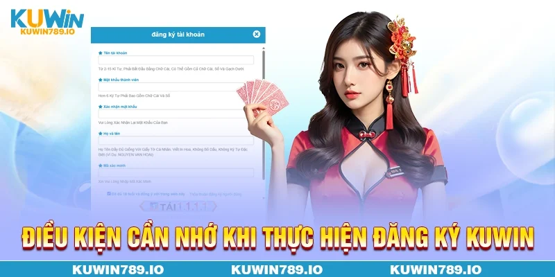 Điều kiện cần nhớ khi thực hiện đăng ký KUWIN