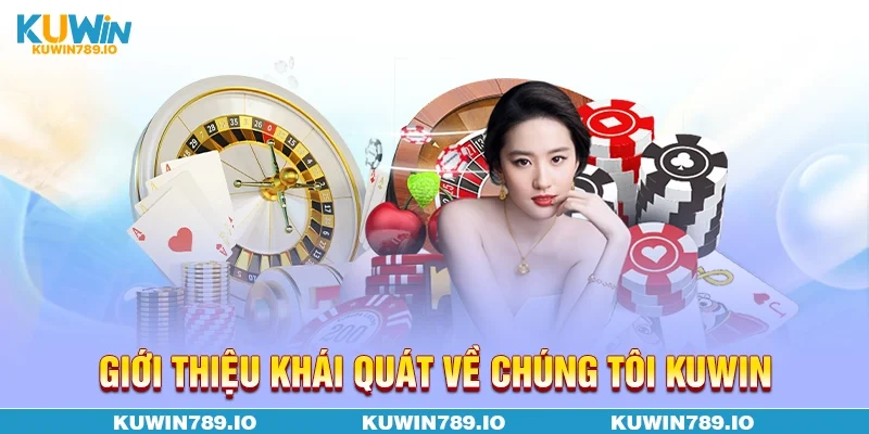 Giới thiệu khái quát về chúng tôi KUWIN