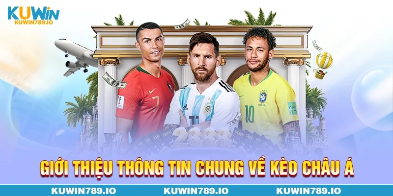 Giới thiệu thông tin chung về kèo châu Á
