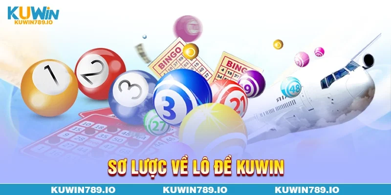 Sơ lược về lô đề KUWIN