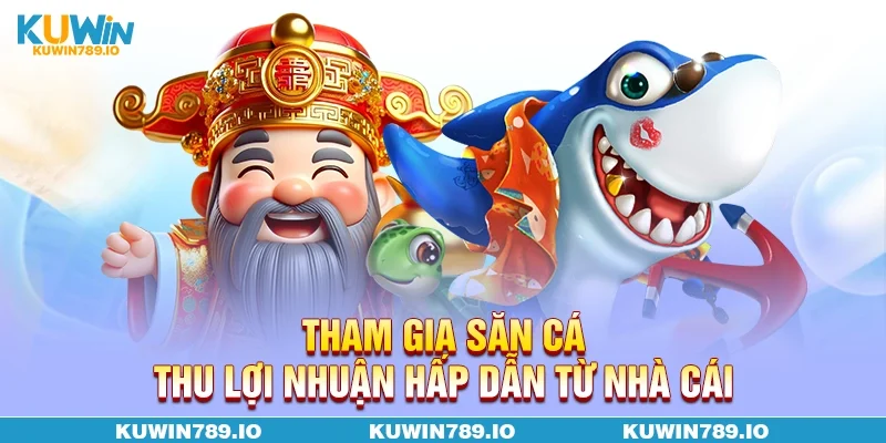 Bắn cá Thần Tài cập nhật thưởng hấp dẫn