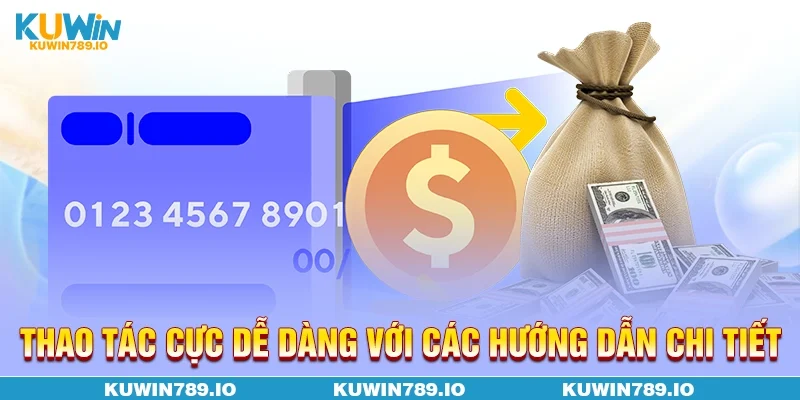 Thao tác cực dễ dàng với các hướng dẫn chi tiết