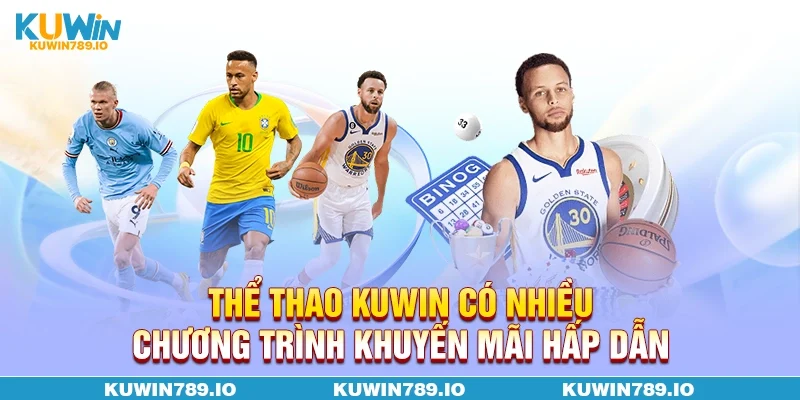 Thể thao KUWIN có nhiều chương trình khuyến mãi hấp dẫn
